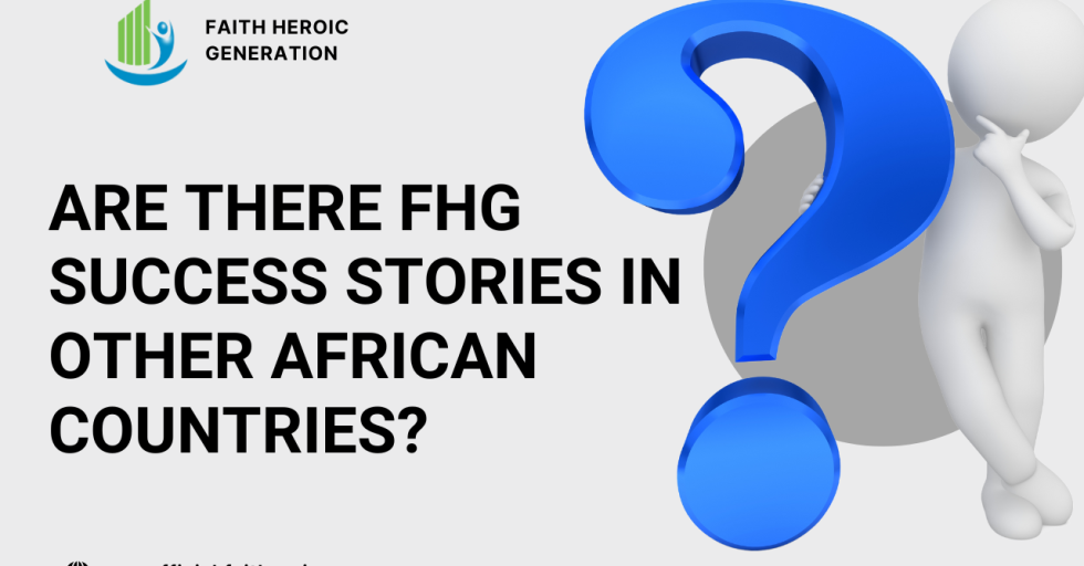 Are there FHG Success Stories in Other African Countries