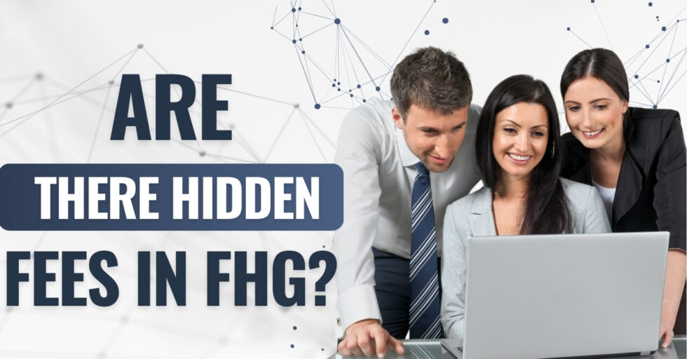 Are there hidden fees in FHG