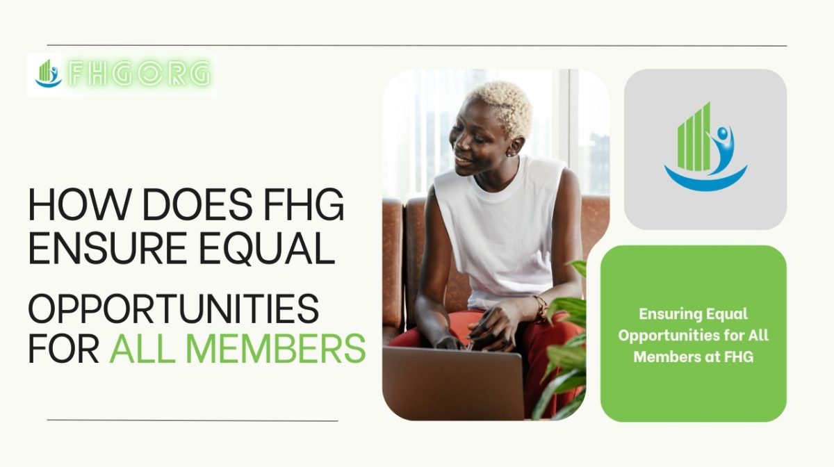 How does FHG ensure equal opportunities for all Members