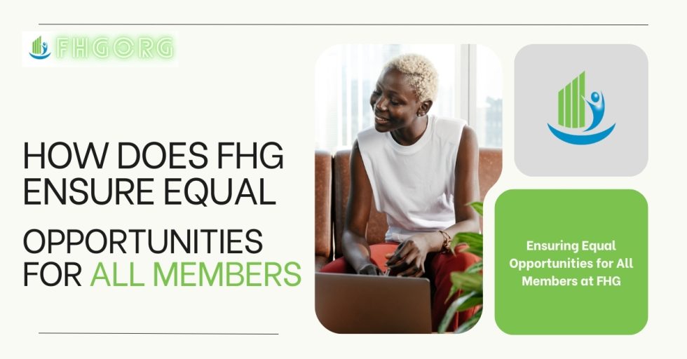 How does FHG ensure equal opportunities for all Members